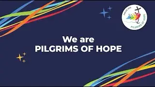 We are Pilgrims of Hope &ndash; Primary Schools | CAFOD