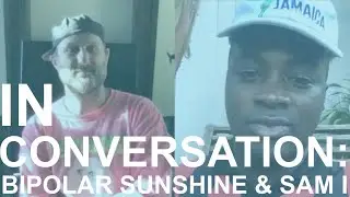 In Conversation: Bipolar Sunshine + Sam I