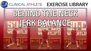 Behind the Neck Jerk Balance