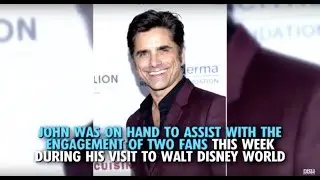 JOHN STAMOS HELPED TWO FANS GET ENGAGED AT DISNEY WORLD