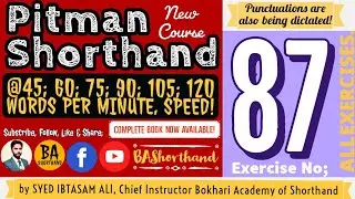 Ex#87 | Pitman Shorthand (New Course) [New Era] | Dictation @60WPM | BA Shorthand [SYED IBTASAM ALI]
