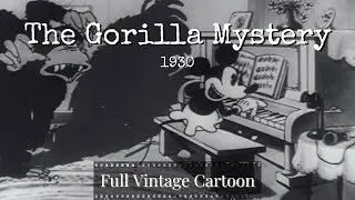 MICKEY MOUSE | The Gorilla Mystery | 1930 | Walt Disney | Burt Gillett | Les Clark | FULL SHORT FILM