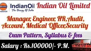 Indian Oil Limited Recruitment for Manager, Engineer, Audit, Account, Security, Public Affairs 2022