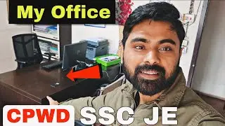 My Office 😍 || SSC JE CPWD || First Posting