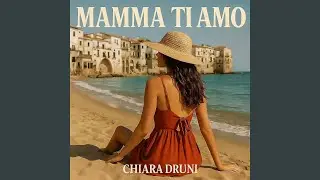 MAMMA TI AMO