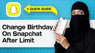 How To Change Birthday On Snapchat After Limit | Update Snapchat Birthday After Limit Reached