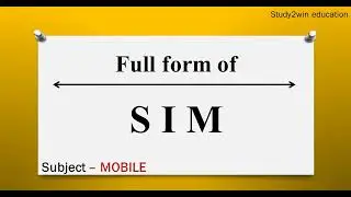 SIM ka full form | Full form in English  | Subject - MOBILE