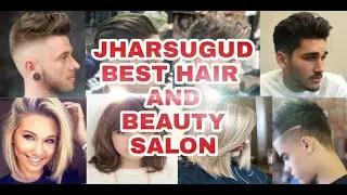 JHARSUGUDA BEST HAIR AND BEAUTY SALON | #JHARSUGUDAVLOGS |#JHARSUGUDA |#ODISHA