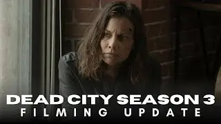 TWD Dead City Season 3 Filming Update 