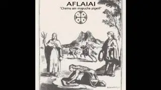 Aflaiai - 10 Ngellipun Rogativa - Chemu Am Mapuche Pigeiñ (2001)