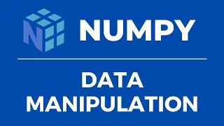 Numpy  Fundamentals | Data Manipulation