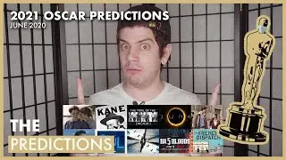 2021 OSCAR PREDICTIONS - JUNE 2020