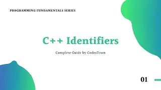 What is Identifier in C++? Difference b/w Identifier and Keyword | CodesTown