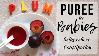 Baby food | Plum puree | helps relieve constipation in babies