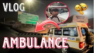 দুর্গাপুর পানাগর থেকে ||একটা লোকাল পেসনকে ছেড়ে ব্যাক করছি অ্যাম্বুলেন্সে আর আজকে অ্যাম্বুলেন্স||..?