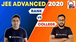 JEE Advanced 2020: Rank vs College | JEE 24x7 | Anuj Mishra | Ashin Jain