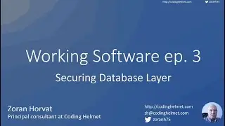 Working Software ep. 3: Securing Database Layer