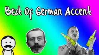 Terroriser German Accent Compilation