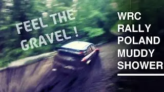 WRC Rally Poland 2016 / Muddy shower / Feel the gravel !