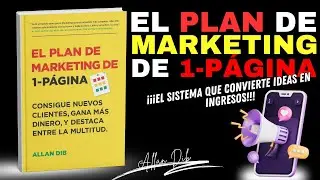 El Plan de Marketing de 1 P&aacute;gina: M&eacute;todo simple y poderoso para conseguir clientes y ganar dinero