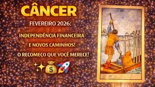 C&Acirc;NCER FEVEREIRO 2026: O ANJO DA TEMPERAN&Ccedil;A TRAZ A PAZ! ACABOU O TEMPO DE ILUS&Atilde;O! ♋✨🕊️