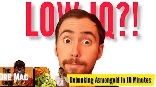 Am I A YouTube Grifter?! Part 26 | Debunking Asmongold IQ |@Th3Birdman  Reaction