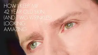 HOW I KEEP MY 42 YEAR OLD SKIN (AND TWO WRINKLES) LOOKING AMAZING!