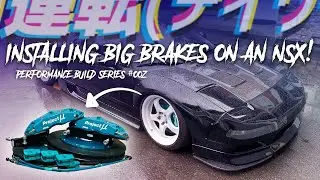 We install a BIG BRAKE KIT on an NSX!