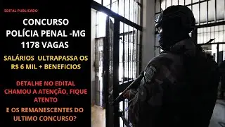 🚨EDITAL PPMG PUBLICADO😱1178 VAGAS😎SAL&Aacute;RIOS ACIMA 6 MIL🔥ATEN&Ccedil;&Atilde;O DETALHE NO EDITAL🔥E OS REMANESCENTES?