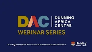 Fintech in Africa: Opportunities & Challenges - Dunning Africa Centre Webinar Series