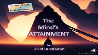 The Mind's Attainment by Uriel Buchanan 🥳 The Spirit of Youth