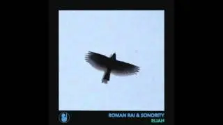 Roman Rai & Sonority - Eliah (Luke Nova Motion Remix)