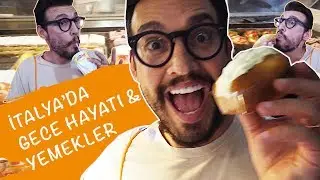 VLOG l İTALYA'DA GECE HAYATI & YEMEKLER