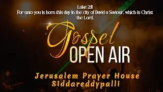 Open Air Gospel Morning Session  || 18 Dec 2025 || Jerusalem Prayer House SiddareddyPalli