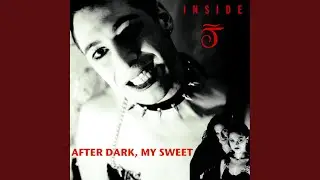 After Dark, My Sweet
