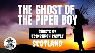 The Ghost of the Piper Boy - Podcast Highlights