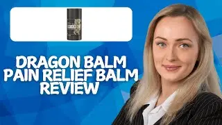 Обзор обезболивающего бальзама Dragon Balm 2026 | Настоящее облегчение боли или просто онемение?