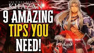 Top 9 Best Tips for EXCELLING in First Berserker Khazan!
