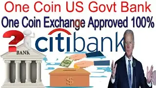 One Coin US Govt Bank One Coin Exchange Approved 100% | AK AUTOMATION TECHNOLOGIES