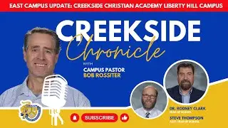 East Campus Update: Creekside Christian Academy Liberty Hill Campus