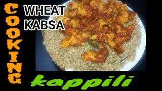 #wheatrecipe #kabsa WHEAT KABSA ARABIAN STYLE