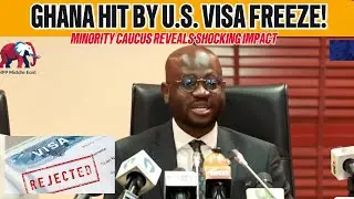 ghana us visa freeze minority caucus economic impact politics mp4
