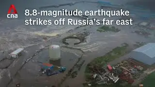 8.8-magnitude earthquake strikes off Russia's far east, triggers Pacific-wide tsunami warnings