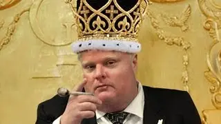 Rob Ford Is A King Among Men(in Toronto)