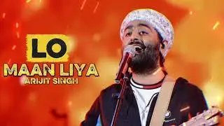 LO MAAN LIYA ARJIT SINGH HINDI SONG IN BOLLYWOOD LOFI MUSIC#hindisong #arijitsingt#tseries#lofimusic