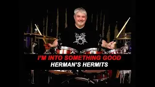 HERMAN'S HERMITS - I'M INTO SOMETHING GOOD - 1964 - POP - DRUM COVER