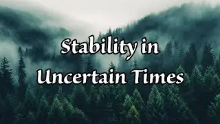 Learn how God provides stability!