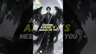 Let Archangel Azrael Guide You Today! Jul Message