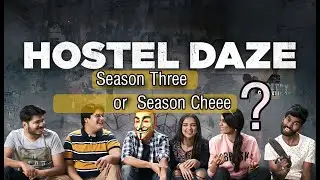 Hostel Daze Season 3 Review....
