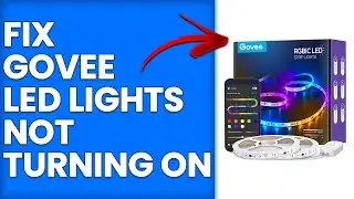 How To Fix Govee Led Lights Not Turning On (Easy Steps To Resolve Govee Led Lights Not Turning On)